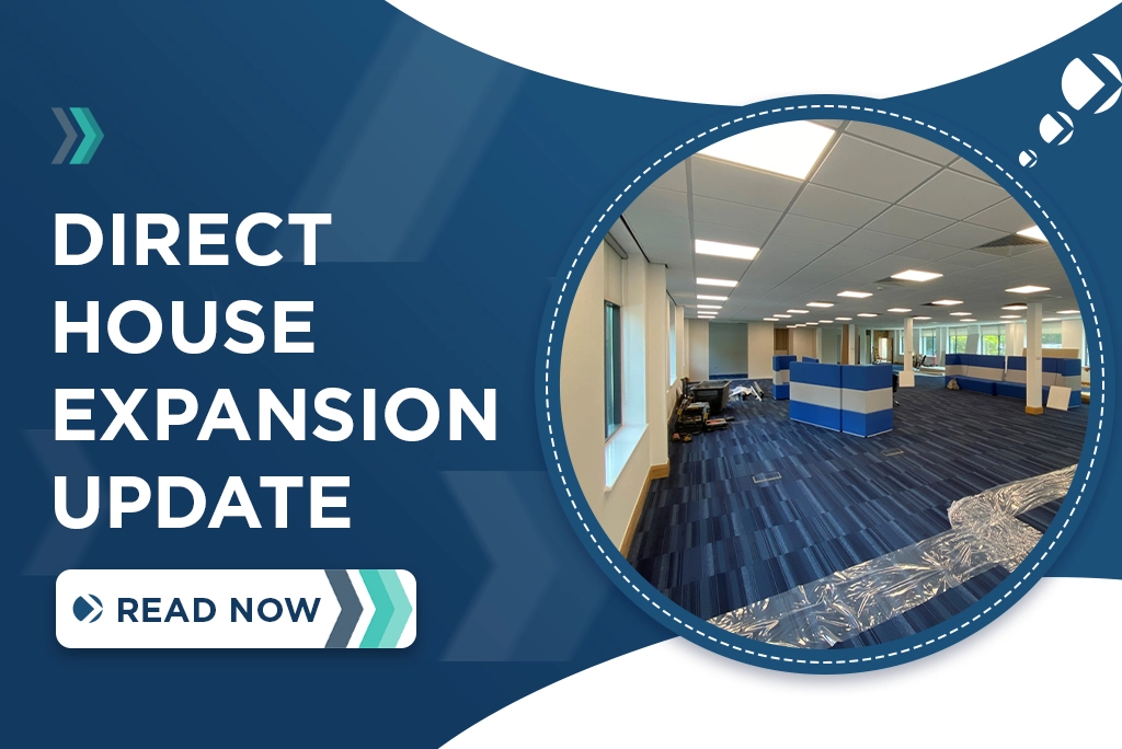 Direct House expansion update 2