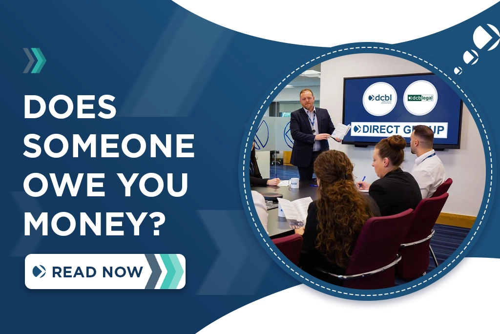 What To Do if Someone Owes You Money